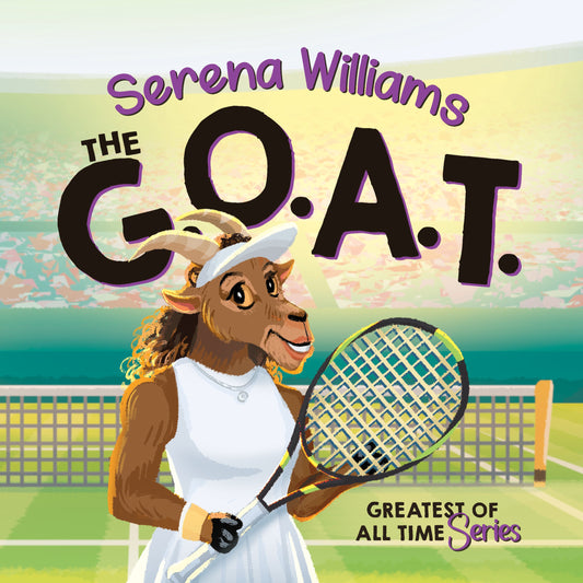 Serena Williams, The G.O.A.T.